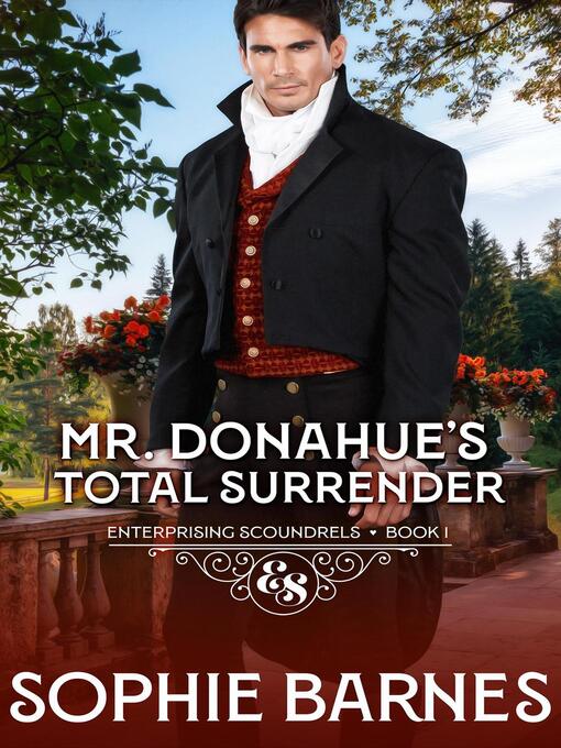 Title details for Mr. Donahue's Total Surrender by Sophie Barnes - Available